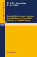 Positive Definite Kernels, Continuous Tensor Products, and Central Limit Theorems of Probability Theory