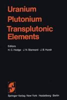 Uranium . Plutonium Transplutonic Elements