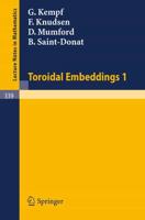 Toroidal Embeddings. I