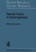 Special Topics in Carcinogenesis