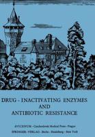 Drug-Inactivating Enzymes and Antibiotic Resistance