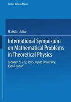 International Symposium on Mathematical Problems in Theoretical Physics