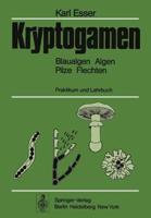 Kryptogamen : Blaualgen Algen Pilze Flechten, Praktikum und Lehrbuch