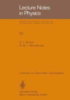 Lectures on Geometric Quantization