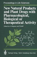 New Natural Products and Plant Drugs With Pharmacological, Biological or Therapeutical Activity