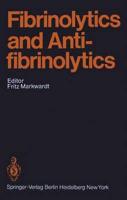 Fibrinolytics and Antifibrinolytics