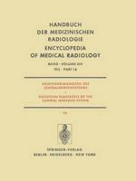 Rontgendiagnostik des Zentralnervensystems / Roentgen Diagnosis of the Central Nervous System