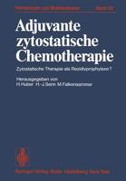 Adjuvante zytostatische Chemotherapie : Zytostatische Therapie als Rezidivprophylaxe?