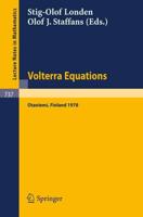 Volterra Equations : Proceedings of the Helsinki Symposium on Integral Equations, Otaniemi, Finland, August 11-14, 1978