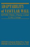 Adaptability of Vascular Wall : Proceedings of the XIth International Congress of Angiology-Prague 1978