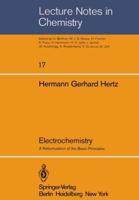 Electrochemistry : A Reformulation of the Basic Principles