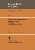 Mathematical Methods and Applications of Scattering Theory