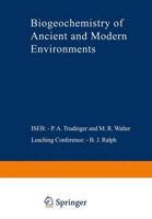 Biogeochemistry of Ancient and Modern Environments