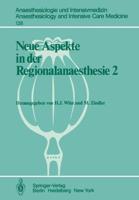 Neue Aspekte in der Regionalanaesthesie 2 : Pharmakokinetik, Interaktionen, Thromboembolierisiko, New Trends