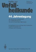 44. Jahrestagung Der Deutschen Gesellschaft Für Unfallheilkunde e.V