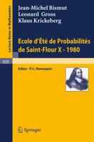 Ecole d'Ete De Probabilites De Saint-Flour X, 1980. École d'Été De Probabilités De Saint-Flour