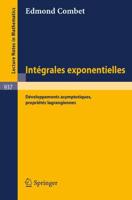 Integrales Exponentielles: Developpements Asymptotiques, Proprietes Lagrangiennes