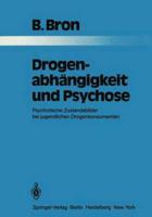 Drogenabhangigkeit und Psychose