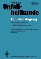 45. Jahrestagung Der Deutschen Gesellschaft Für Unfallheilkunde e.V