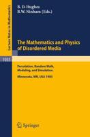 The Mathematics and Physics of Disordered Media