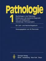 Pathologie. Ein Lehr- und Nachschlagebuch