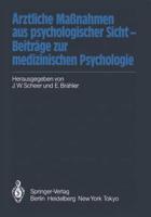 Årztliche Manahmen Aus Psychologischer Sicht — Beiträge Zur Medizinischen Psychologie