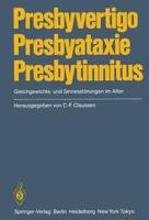 Presbyvertigo Presbyataxie Presbytinnitus : Gleichgewichts- und Sinnesstörungen im Alter