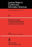 Real Time Control of Large Scale Systems