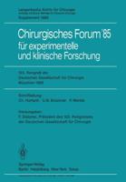 102. Kongre Der Deutschen Gesellschaft Für Chirurgie München, 10.-13. April 1985. Forumband