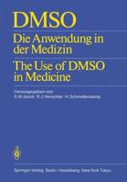 DMSO : Die Anwendung in der Medizin The Use of DMSO in Medicine