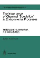 The Importance of Chemical "Speciation" in Environmental Processes