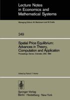 Spatial Price Equilibrium: Advances in Theory, Computation and Application