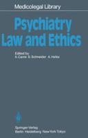Psychiatry — Law and Ethics
