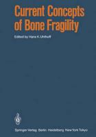 Current Concepts of Bone Fragility