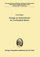 Beiträge Zur Strukturtheorie Der Grothendieck-Räume Sitzungsber.Heidelberg 85