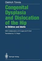 Congenital Dysplasia and Dislocation of the Hip in Children and Adults