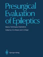 Presurgical Evaluation of Epileptics