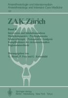 ZAK Zürich : Band II Intravenöse und Inhalationsnarkose Muskelrelaxanzien · Psychopharmaka Schmerztherapie · Postoperative Analgesie Komplikationen der rückenmarksnahen Regionalanaesthesie