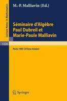 Séminaire d'Algèbre Paul Dubreil Et Marie-Paul Malliavin