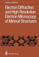 Electron Diffraction and High-Resolution Electron Microscopy of Mineral Structures