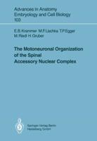 The Motoneuronal Organization of the Spinal Accessory Nuclear Complex