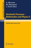 Stochastic Processes - Mathematics and Physics II : Proceedings of the 2nd BiBoS Symposium held in Bielefeld, West Germany, April 15-19, 1985