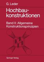 Hochbaukonstruktionen : Band II: Allgemeine Konstruktionsprinzipien