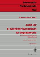 ASST '87 6. Aachener Symposium Für Signaltheorie