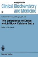 The Emergence of Drugs which Block Calcium Entry