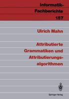 Attributierte Grammatiken Und Attributierungsalgorithmen