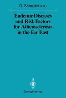 Endemic Diseases and Risk Factors for Atherosclerosis in the Far East. Sitzungsber.Heidelberg 88