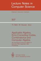 Applicable Algebra, Error-Correcting Codes, Combinatorics and Computer Algebra