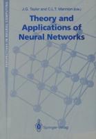 Theory and Applications of Neural Networks : Proceedings of the First British Neural Network Society Meeting, London