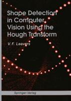 Shape Detection in Computer Vision Using the Hough Transformation